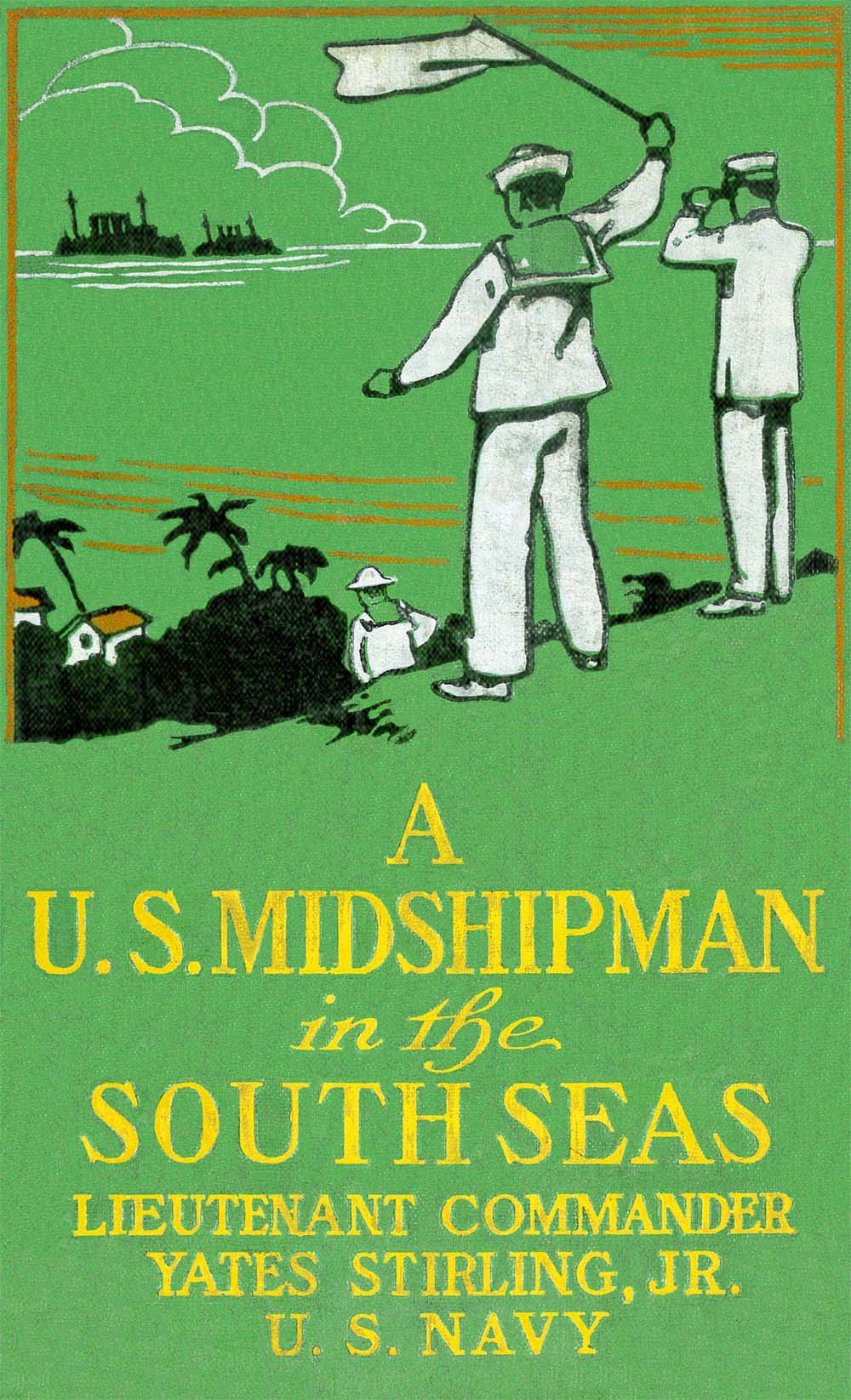 A United States Midshipman In the South Seas, by Yates Stirling, Jr.—A Project Gutenberg eBook picture