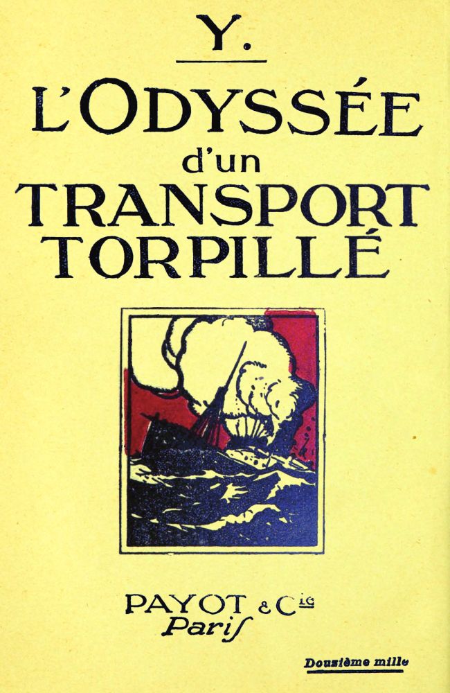 The Project Gutenberg eBook of L'odyssée d'un Transport Torpillé, by  Maurice Larrouy.