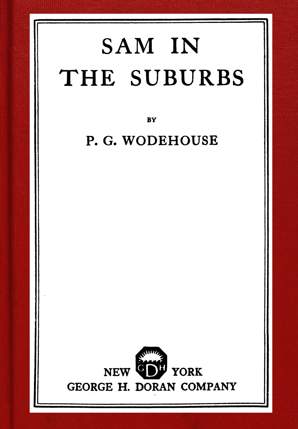 The Project Gutenberg eBook of Sam in the Suburbs, by P photo image