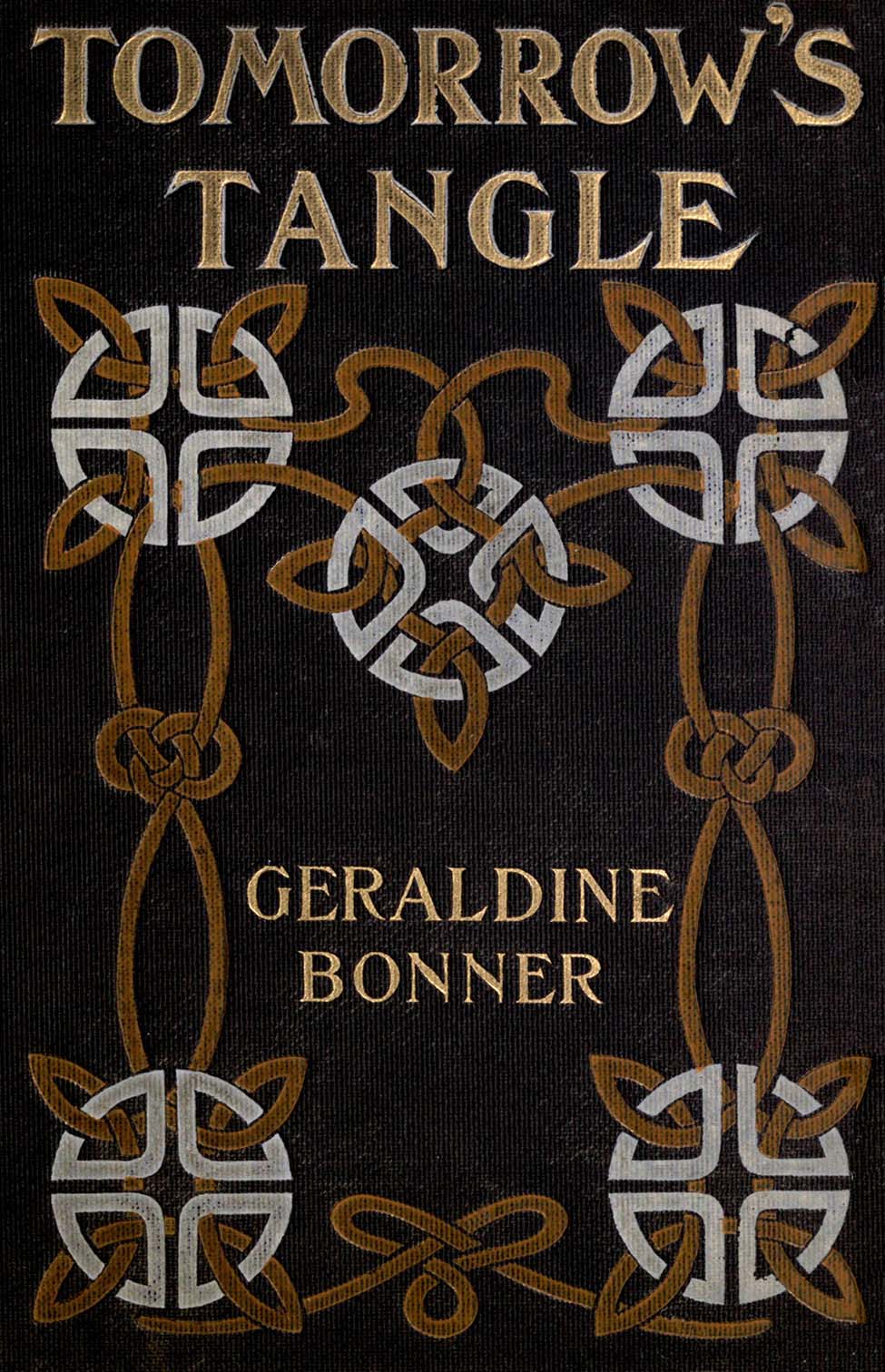 Tomorrows Tangle, by Geraldine Bonner—A Project Gutenberg eBook