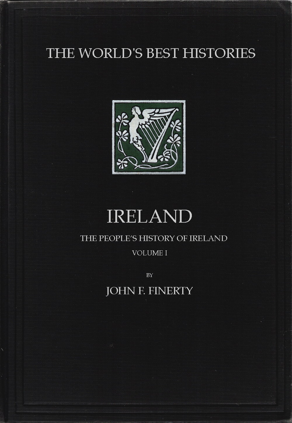 The Peoples History of Ireland, Volume I, by John F photo