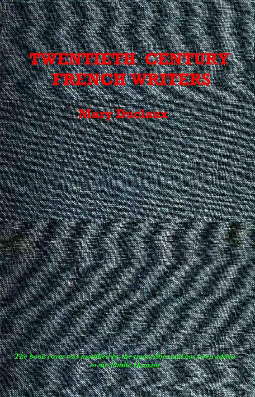 Twentieth Century French Writers By Mary Duclaux A Project Gutenberg Ebook