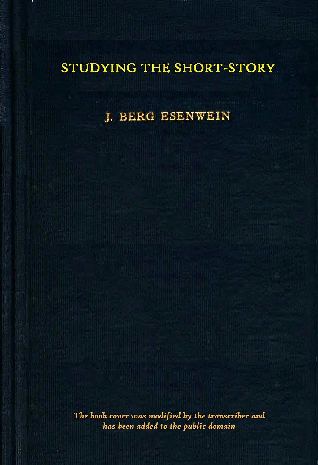 Studying the Short-story, by J. Berg Esenwein, A.M. A Project Gutenberg  eBook