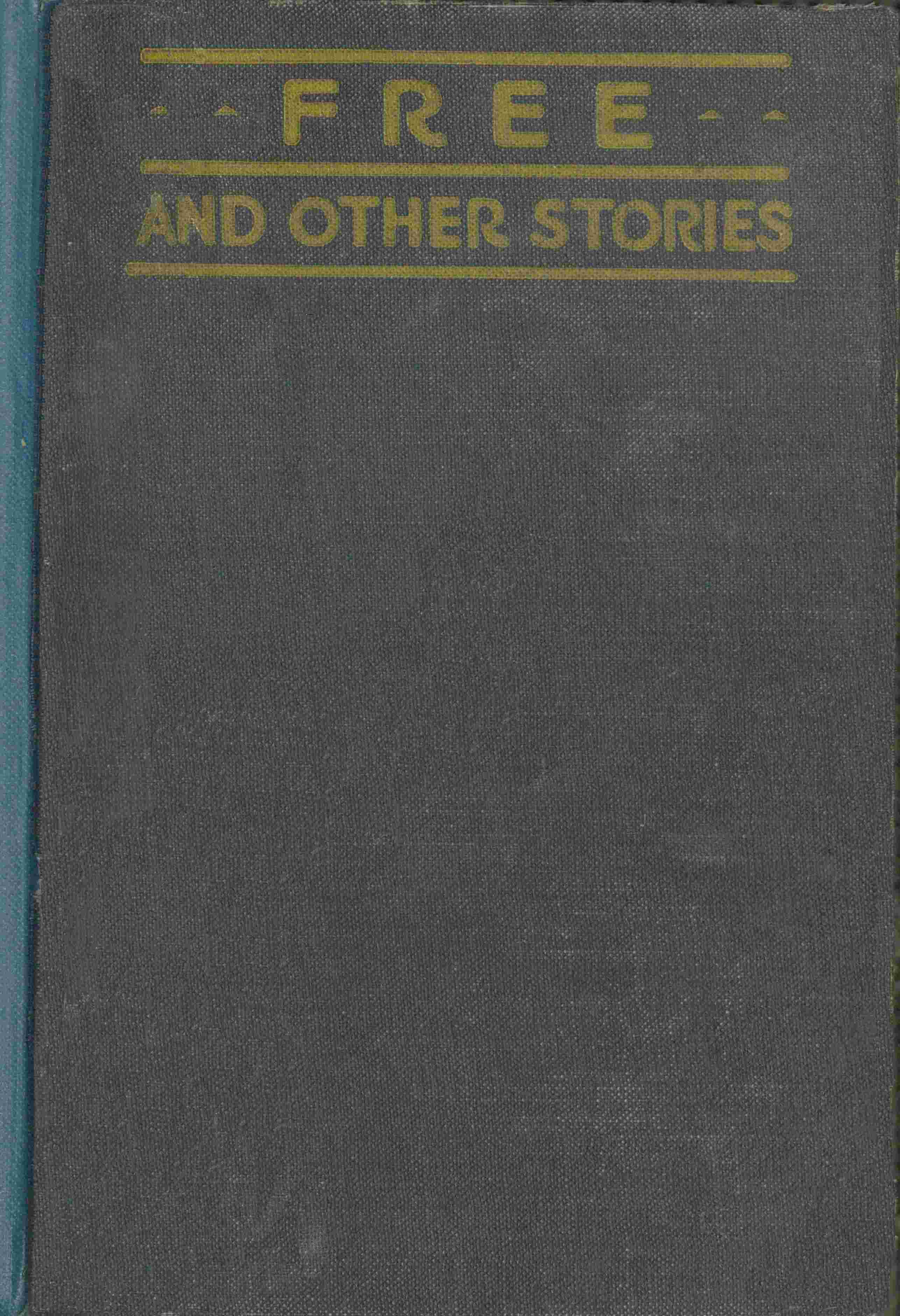 Free and Other Stories, by Theodore Dreiser—A Project Gutenberg eBook pic