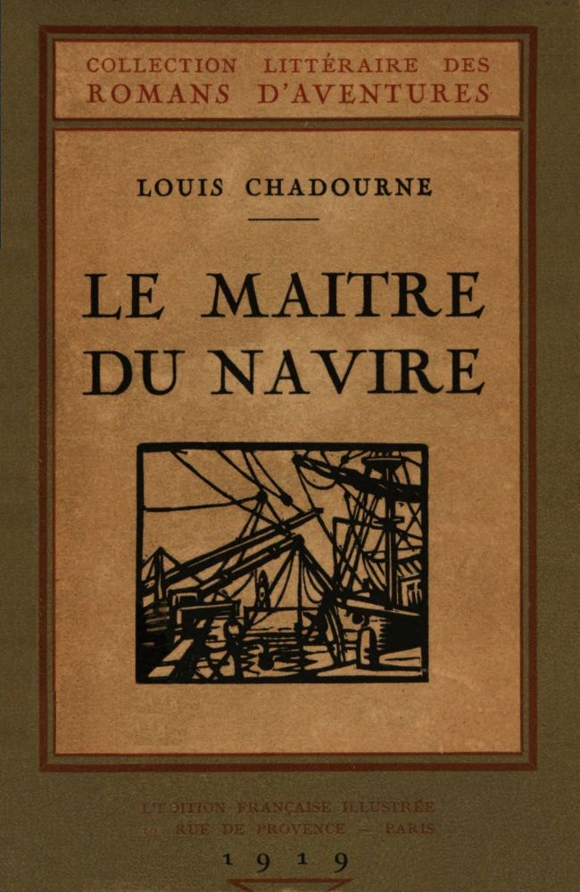 The Project Gutenberg eBook of Le Maître du Navire, by Louis Chadourne.