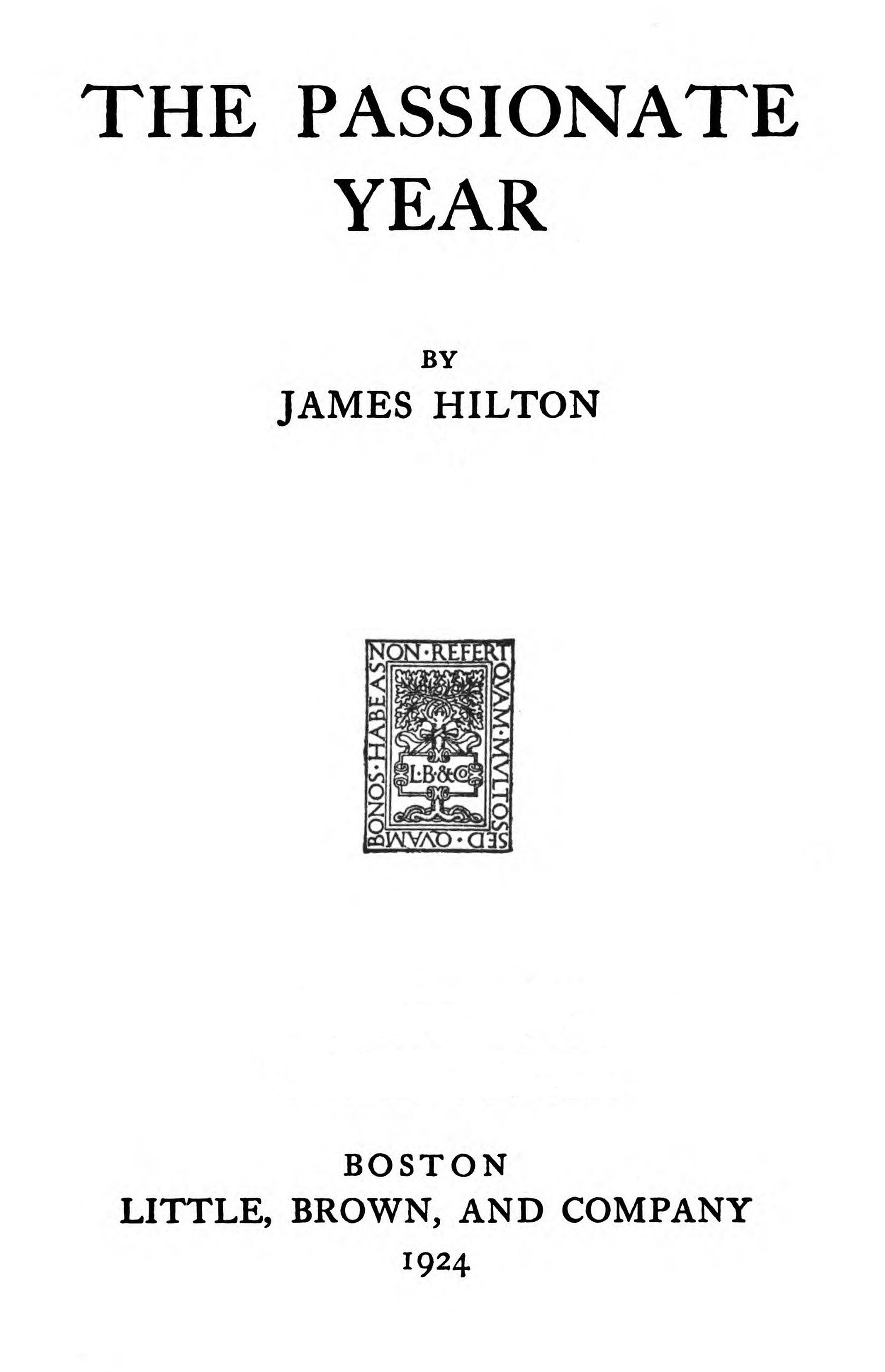 The Project Gutenberg eBook of The passionate year by James Hilton.