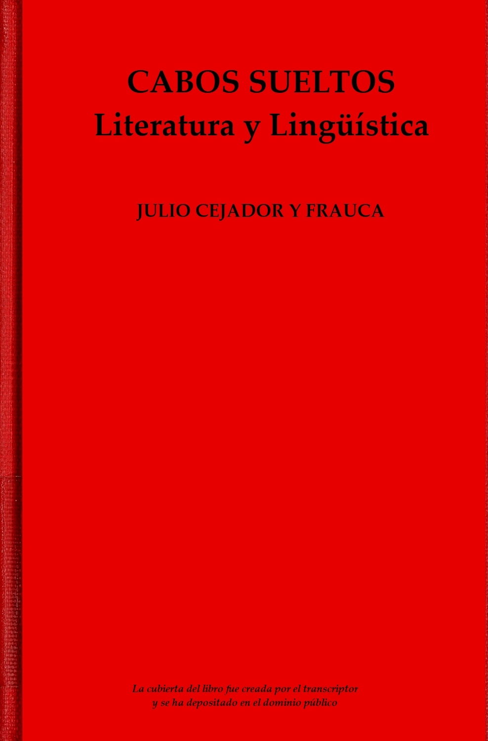 Elementary school Rich man Conversational Cabos Sueltos, by Julio Cejador y Frauca—A Project Gutenberg eBook