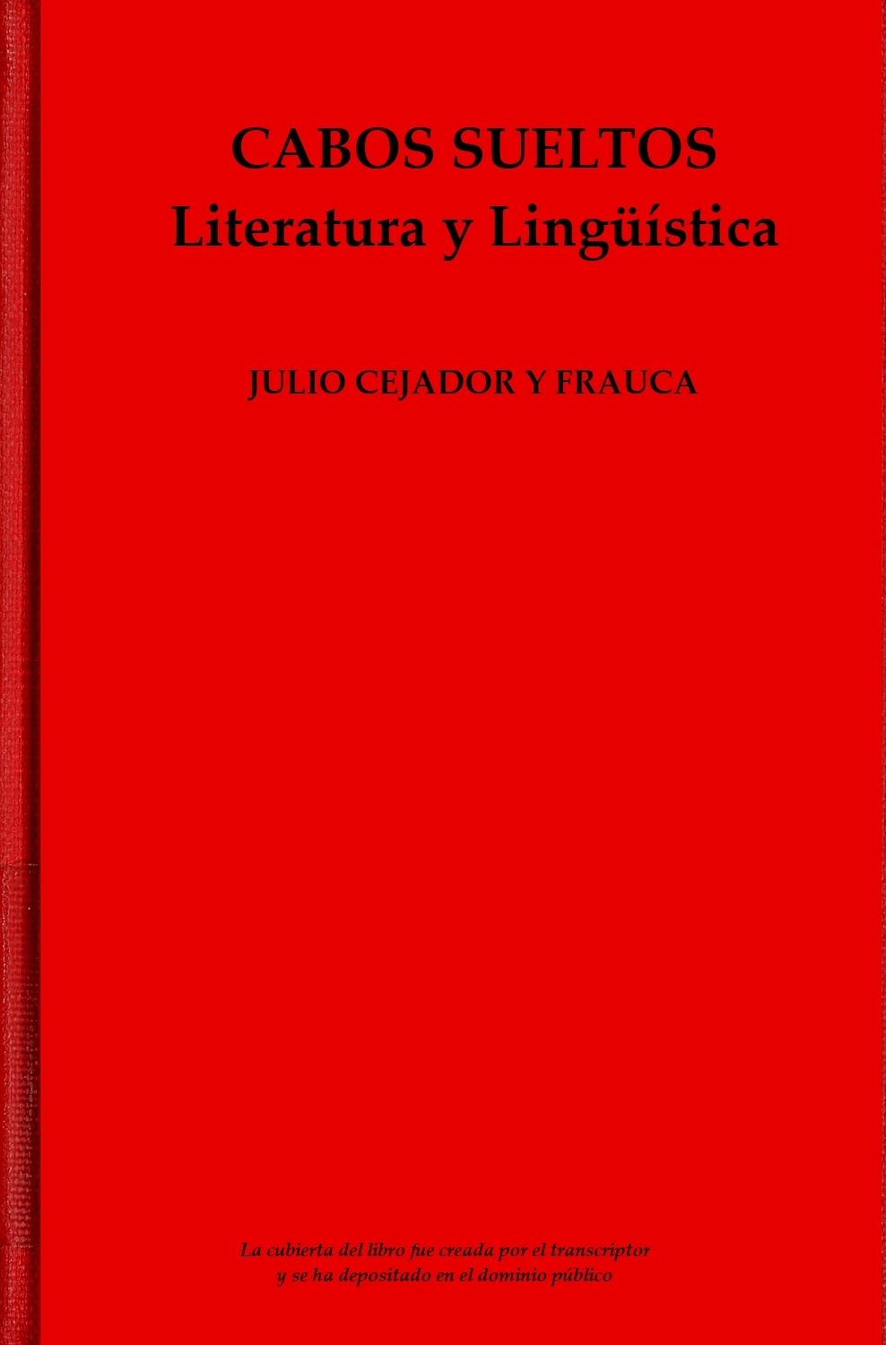 Cabos Sueltos, by Julio Cejador y Frauca—A Project Gutenberg eBook