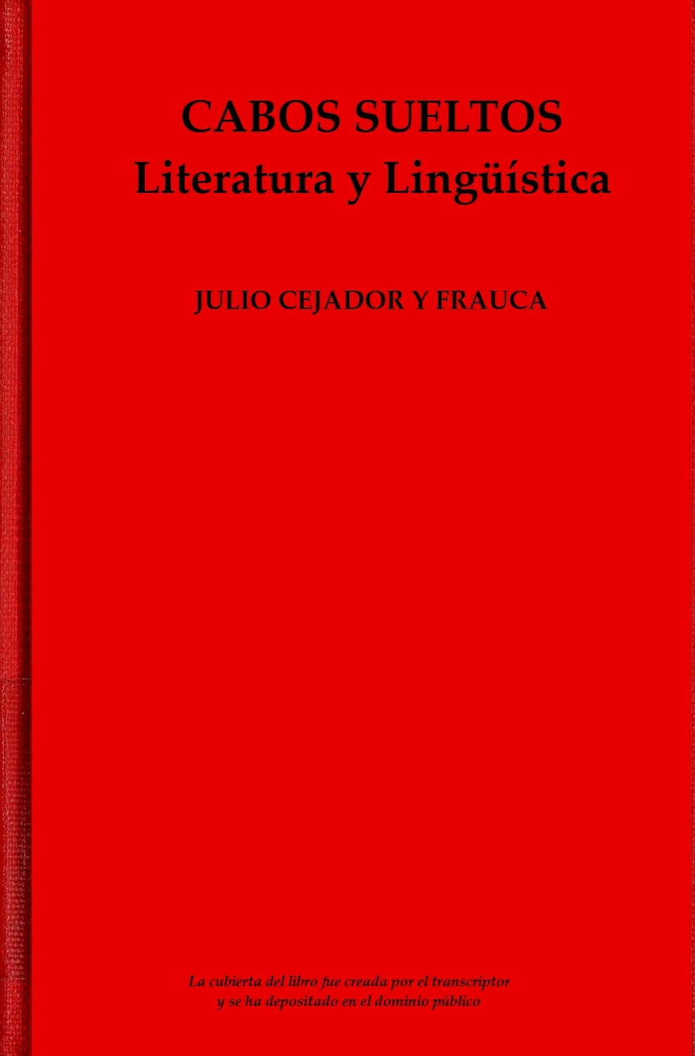 Cabos Sueltos, by Julio Cejador y Frauca—A Project Gutenberg eBook