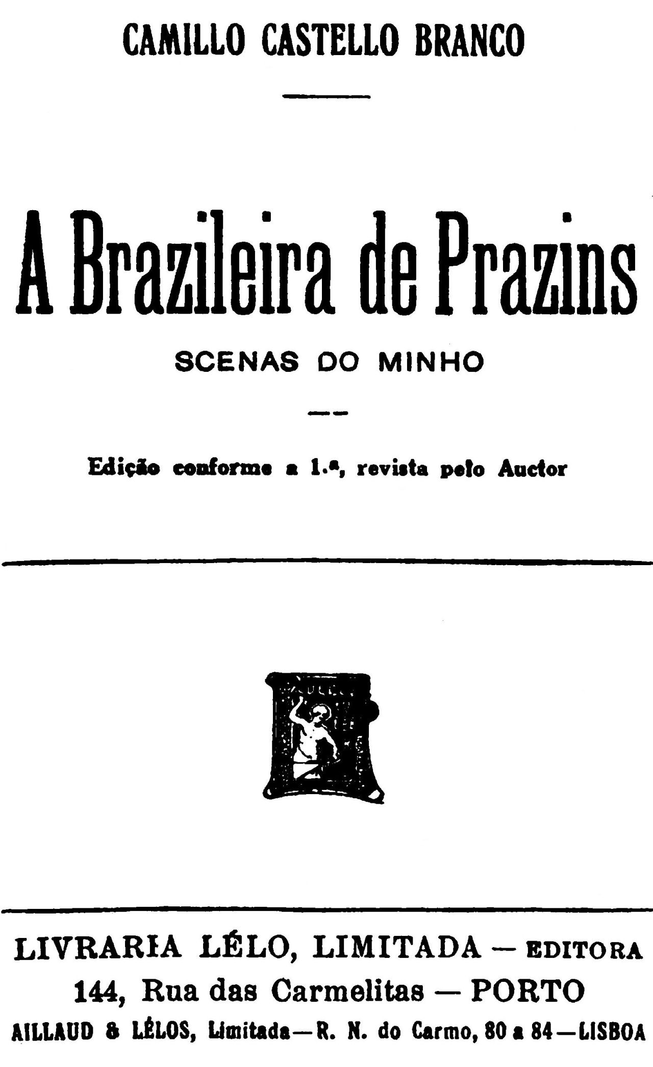 The Project Gutenberg eBook of A brazileira de Prazins, by Camilo Castelo Branco.