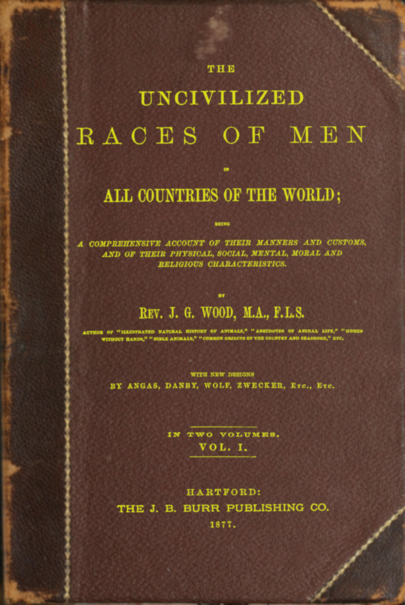 The Uncivilized Races of Men in all Countries of the World Vol. I, by Rev.  J. G. Wood—a Project Gutenberg e-book