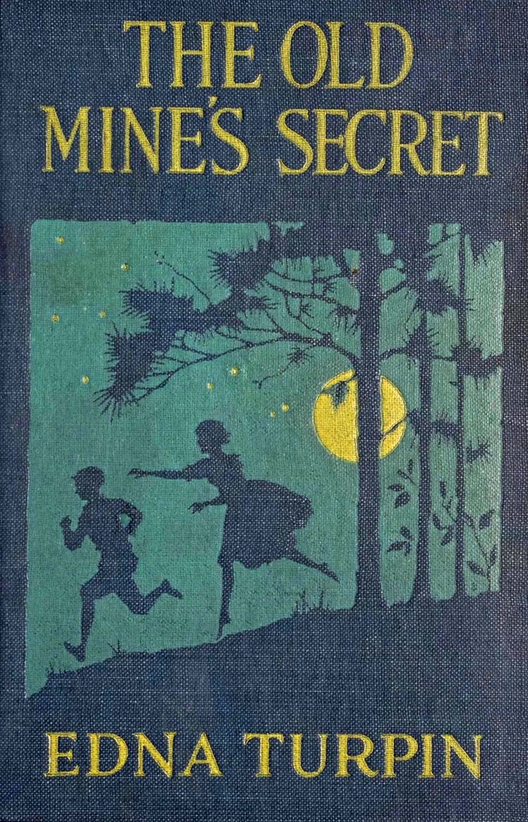 The old mine's secret, by Edna Turpin—A Project Gutenberg eBook