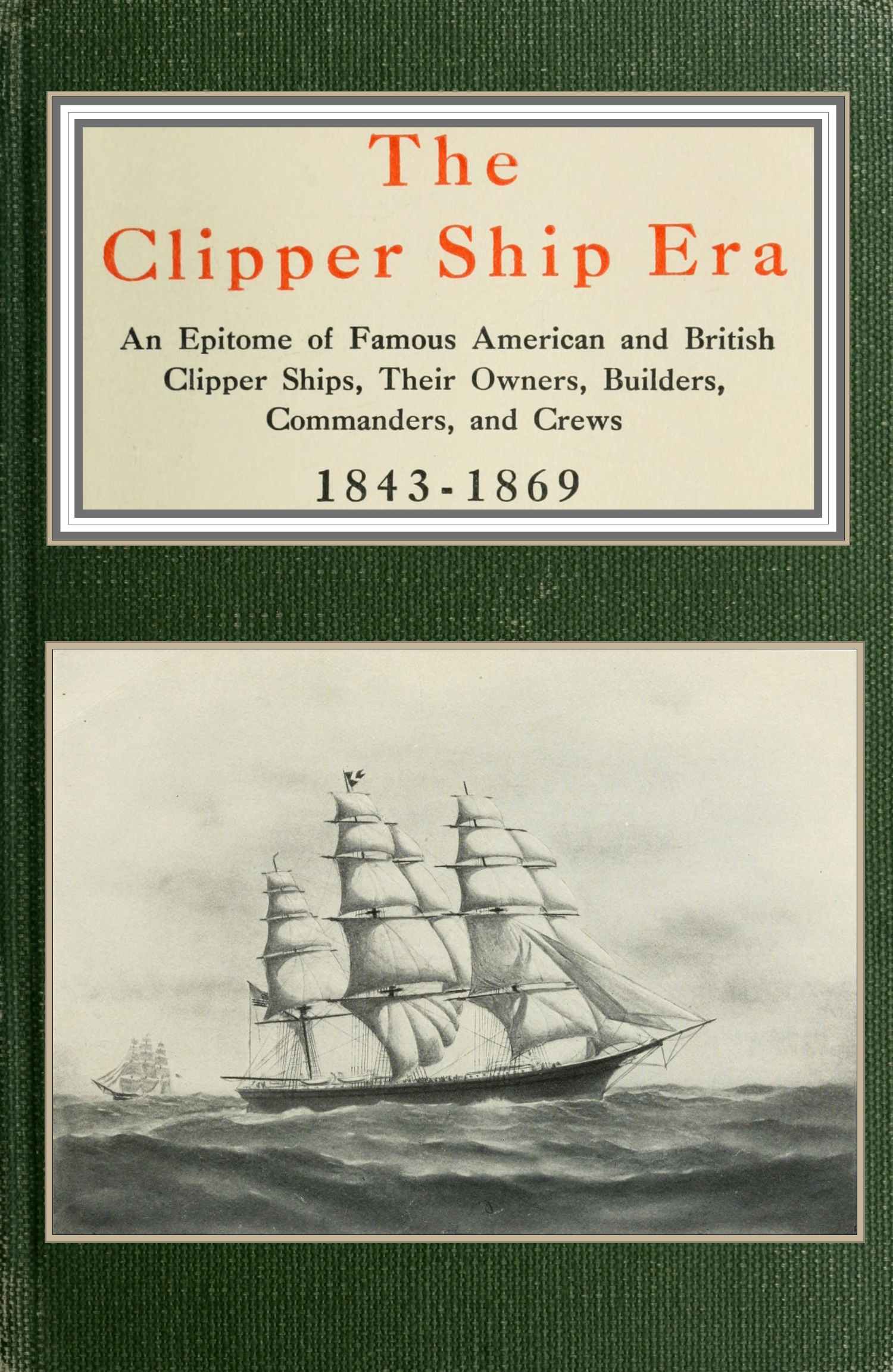 The Project Gutenberg eBook of The clipper ship era, by Arthur H. Clark.