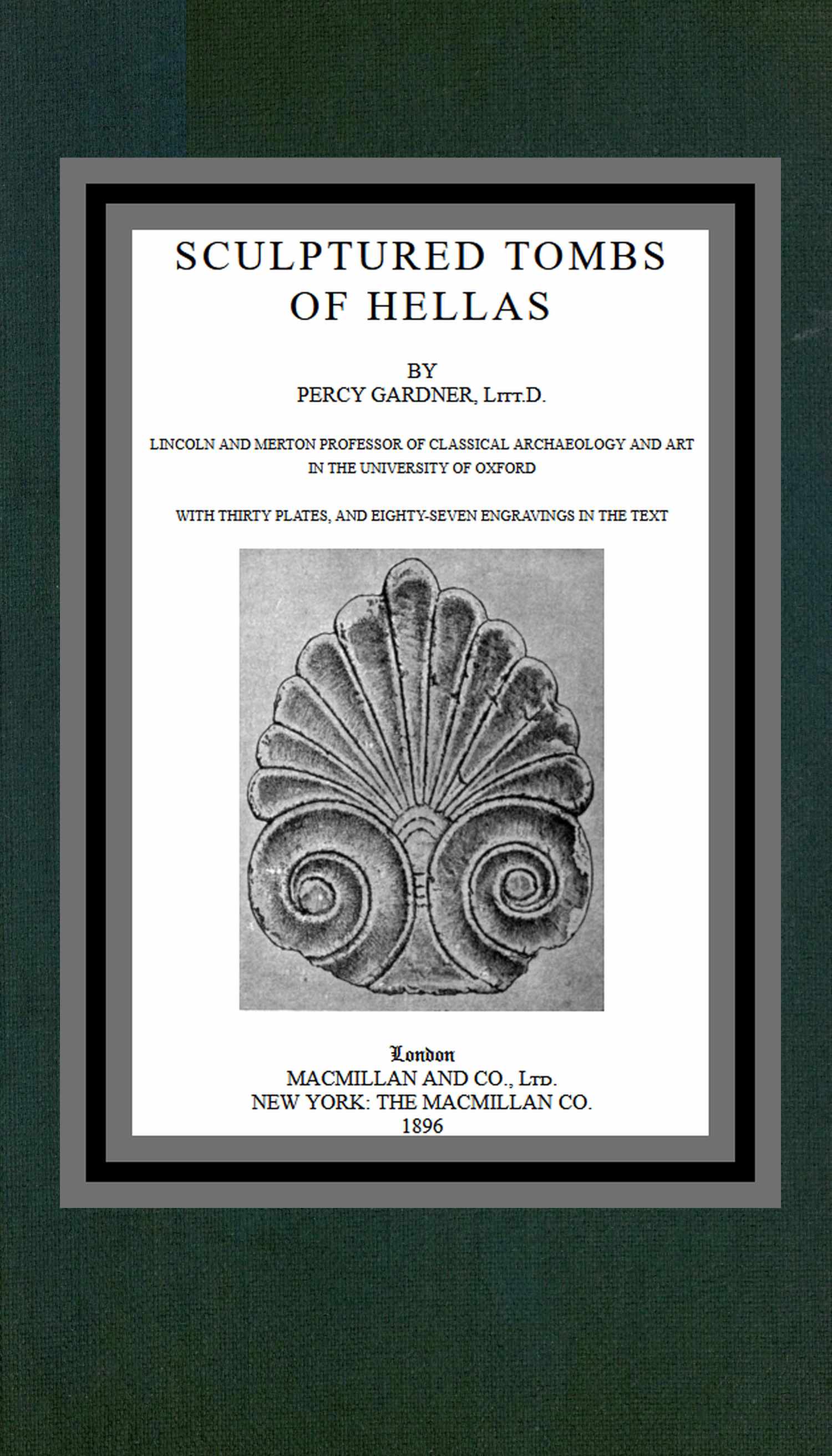 The Project Gutenberg eBook of Sculptured tombs of Hellas, by Percy Gardner.
