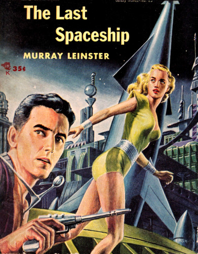 The Last Space Ship, by Murray Leinster—A Project Gutenberg eBook