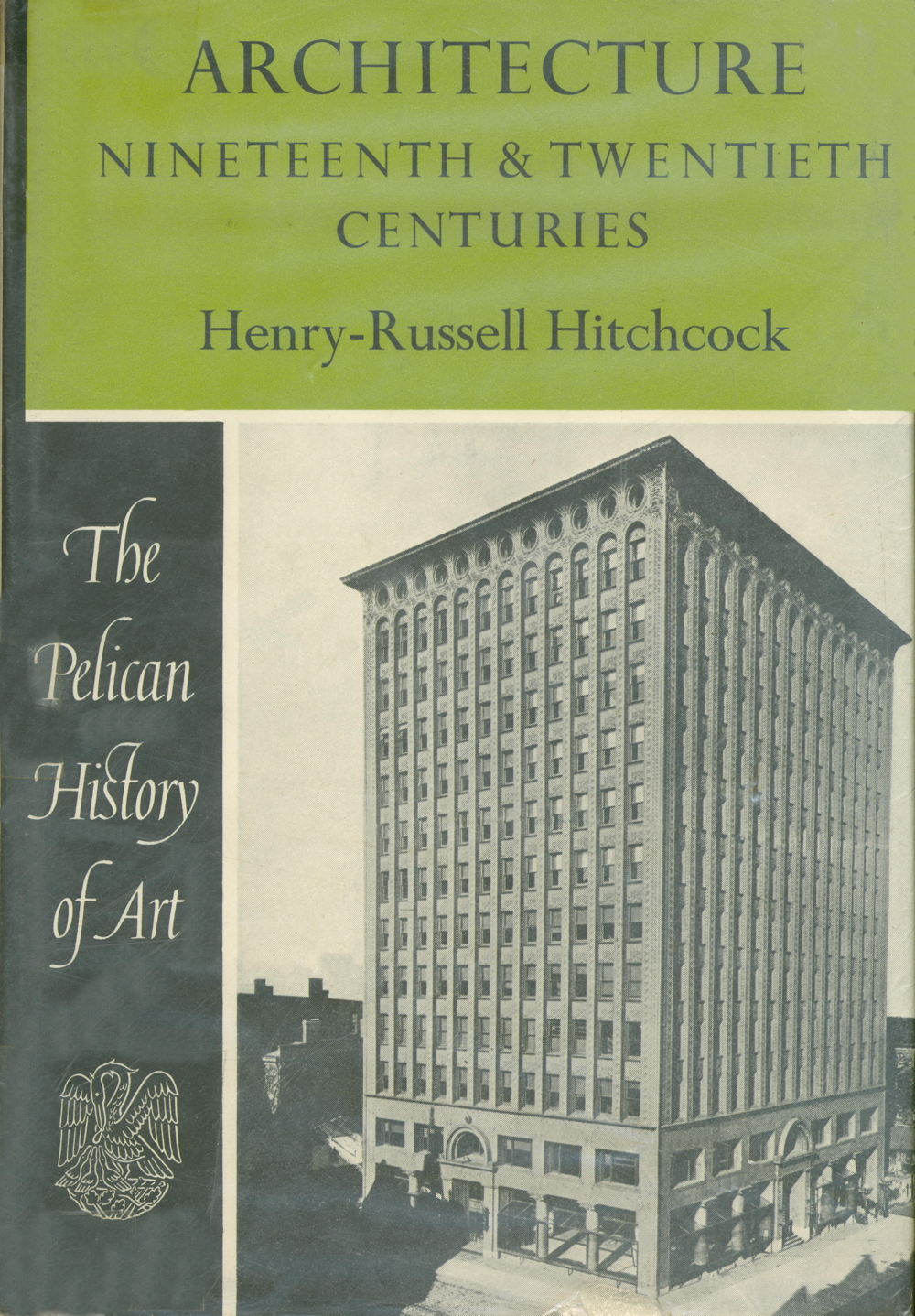 Architecture Nineteenth and Twentieth Centuries Henry-Russell Hitchcock