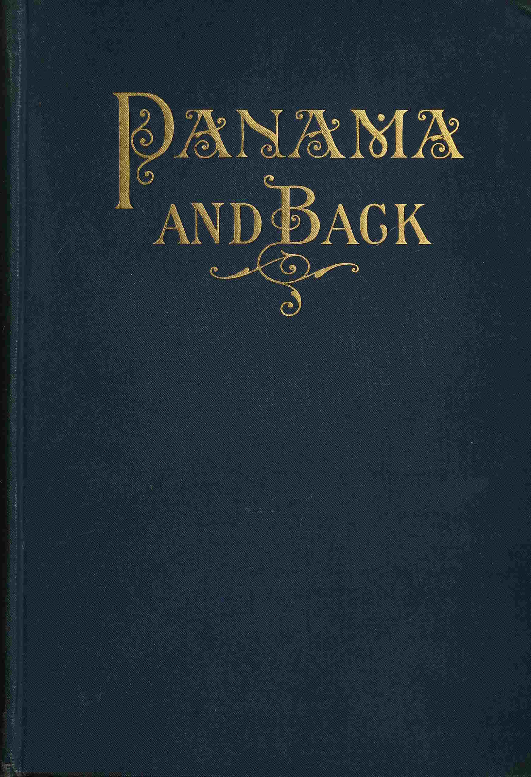To Panama And Back, by Henry T
