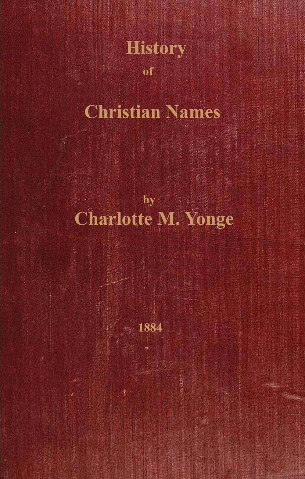 History of Christian Names, by Charlotte Yonge picture picture