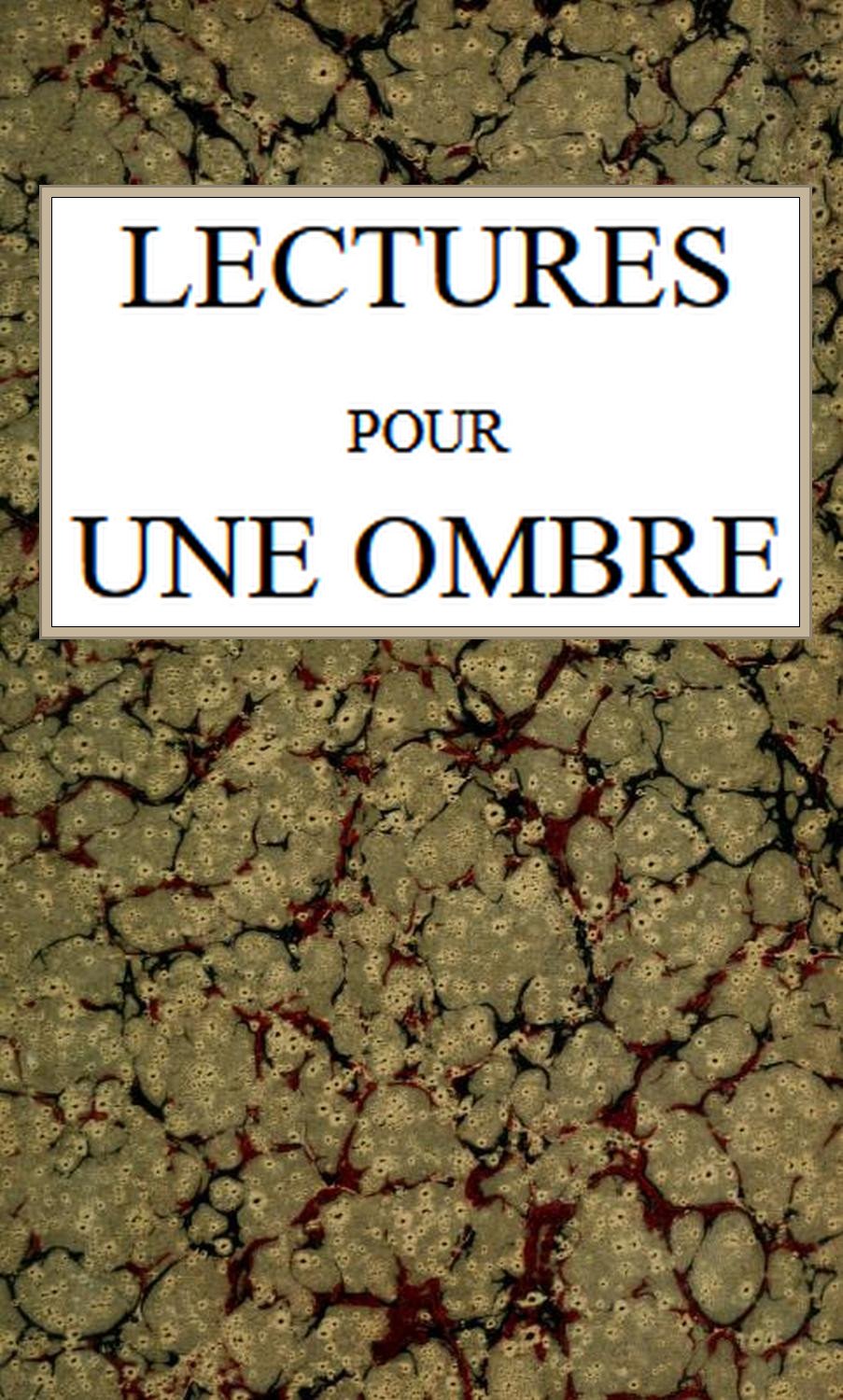 The Distributed Proofreaders Canada eBook of Lectures pour une ombre, par  Jean-Hippolyte Giraudoux.