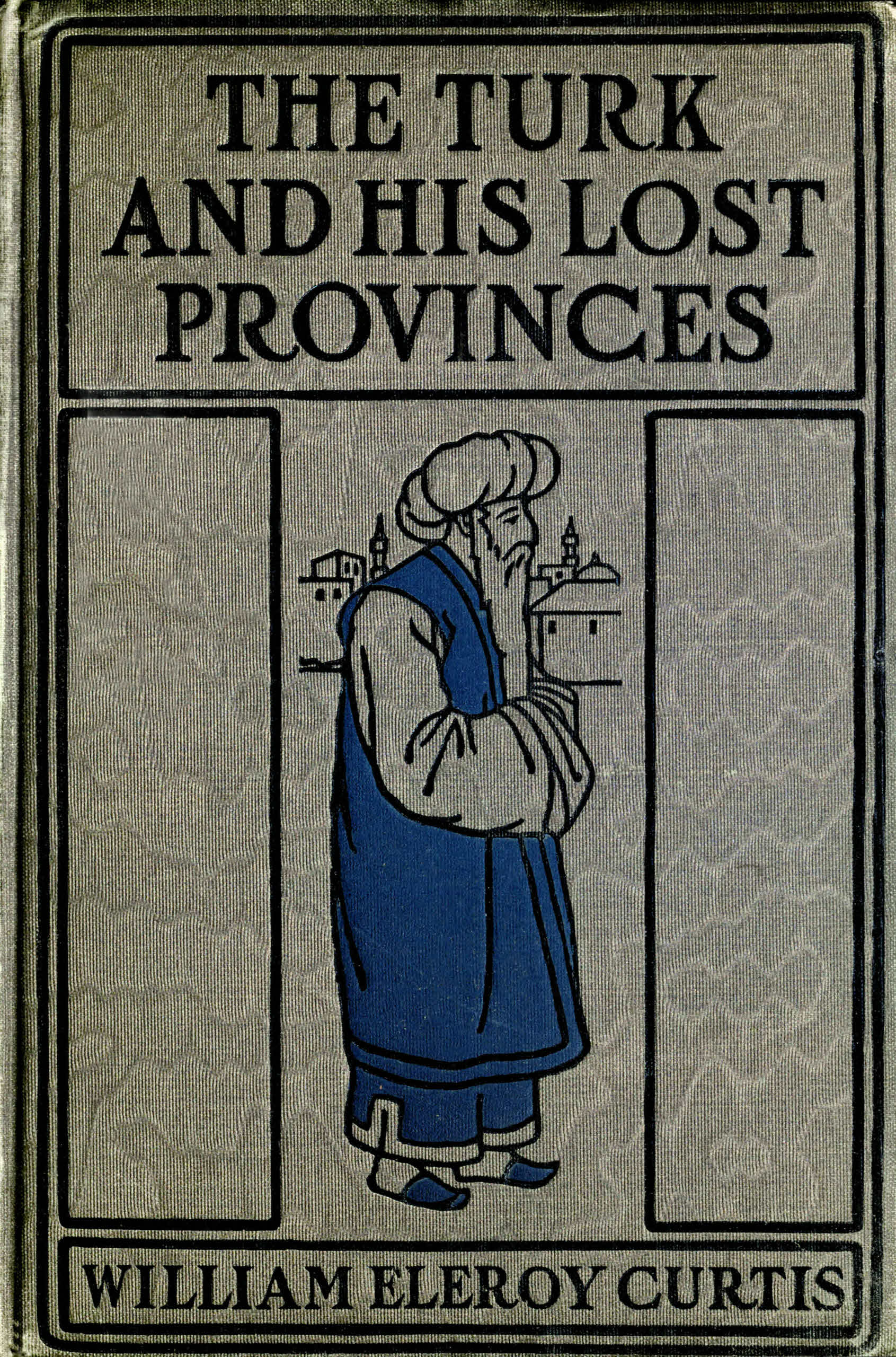 The Turk and his lost provinces Project Gutenberg image photo