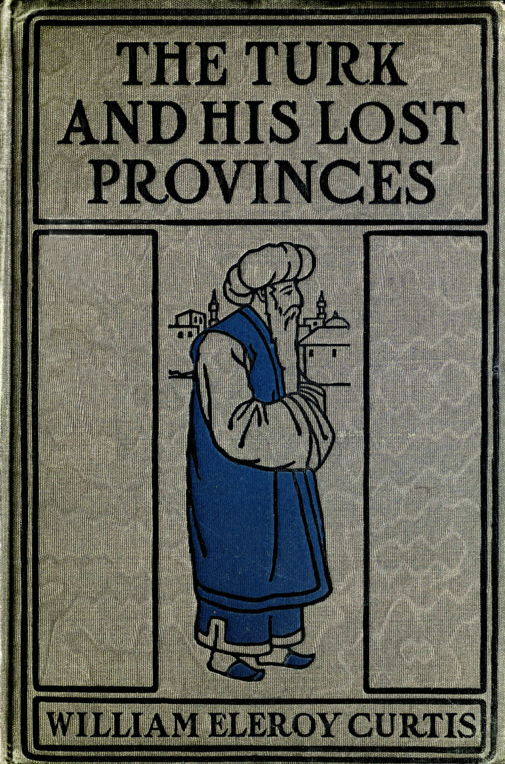 The Turk and his lost provinces Project Gutenberg pic