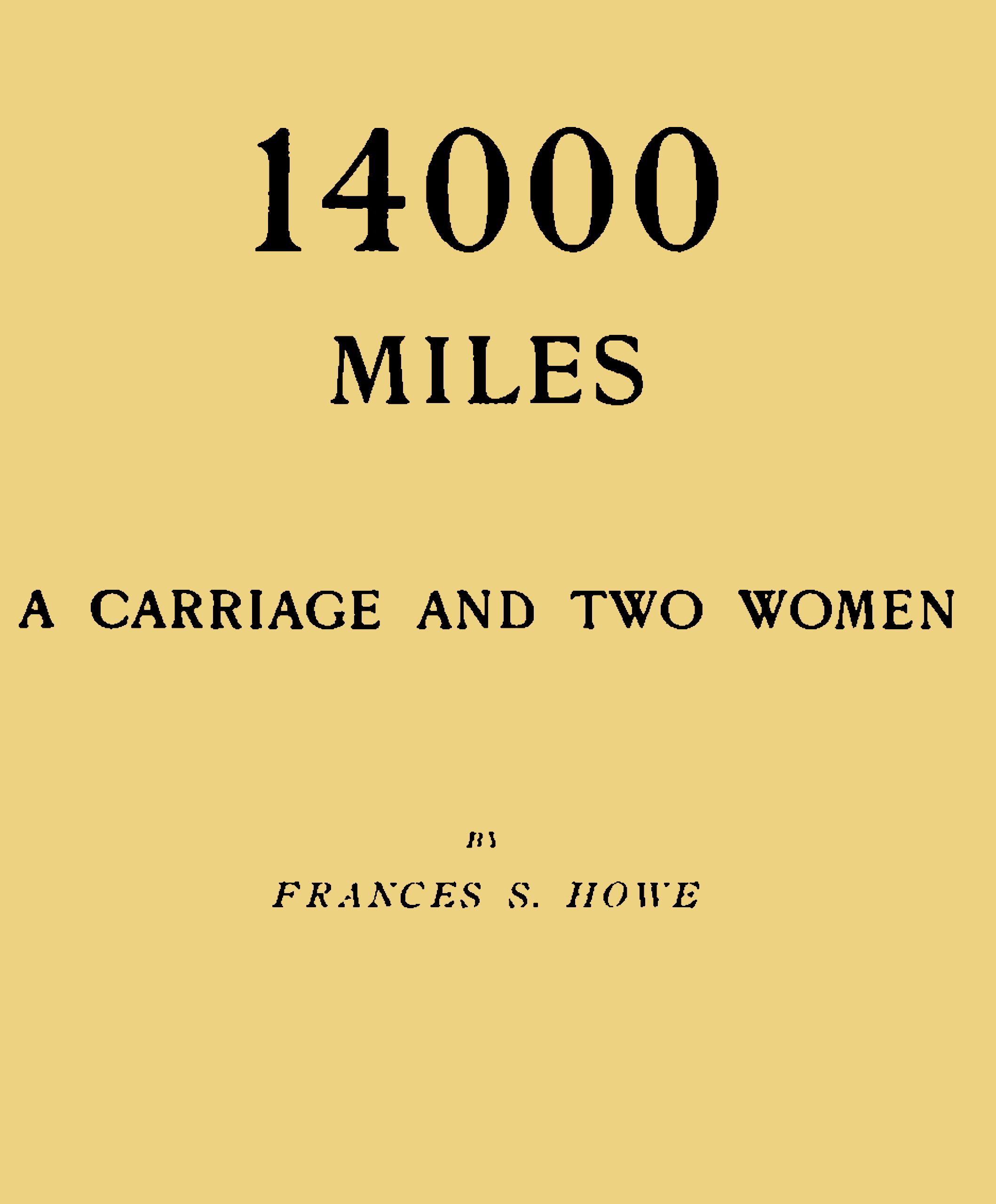 14000 miles a carriage and two women | Project Gutenberg