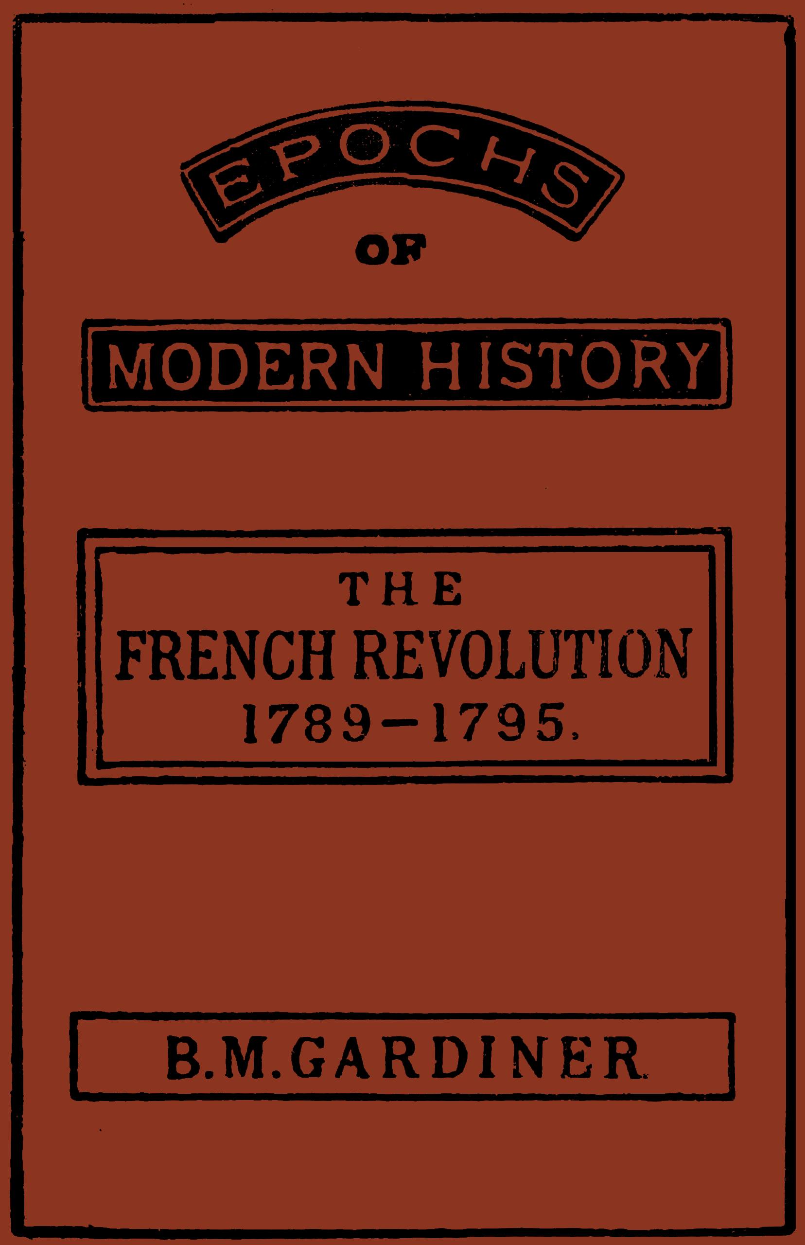 The French Revolution, 1789-1795