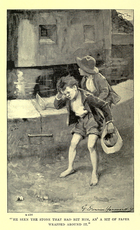 "HE SEEN THE STONE THAT HAD HIT HIM, AN' A BIT OF PAPER WRAPPED AROUND IT."