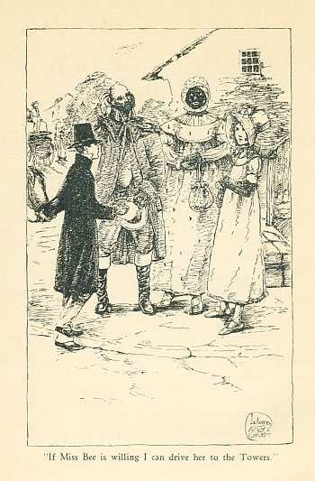 "If Miss Bee is willing I can drive her to the Towers."