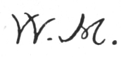 Initials: W. M.