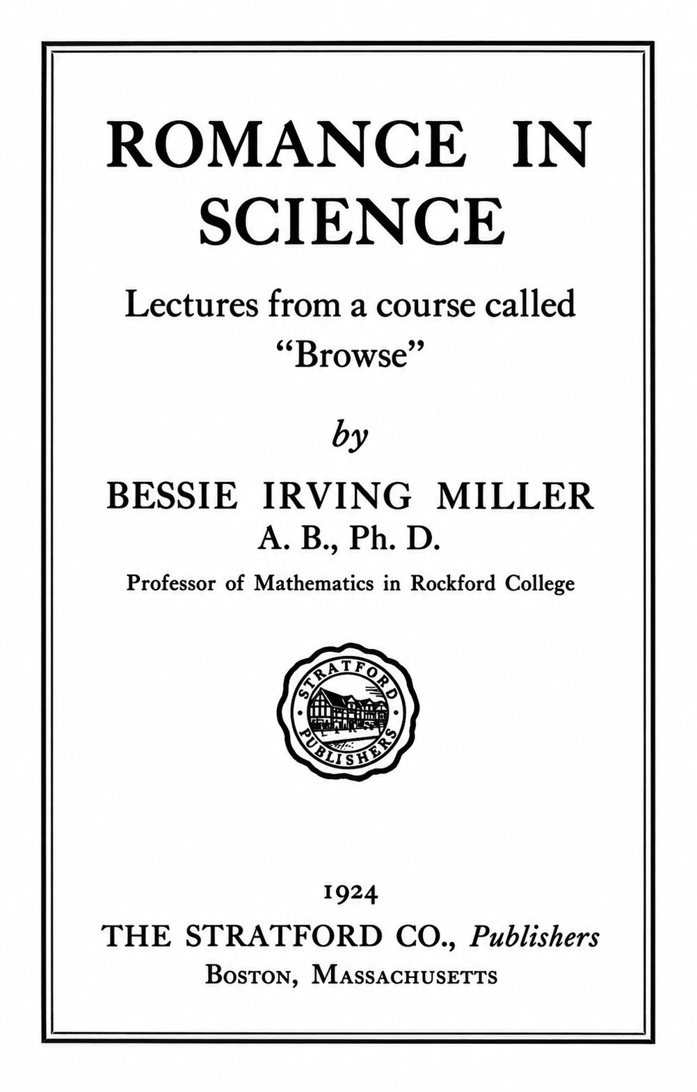 Title page of the
book Romance in science: Lectures from a course called Browse.