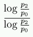 \frac{\log\frac{p_2}{p_0}}{\log\frac{p_2}{p_0}}