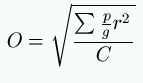 O = \sqrt{\frac{\sum \frac{p}{g} r^2}{C}}