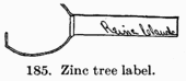 [Illustration: Fig. 185. Zinc tree label.]