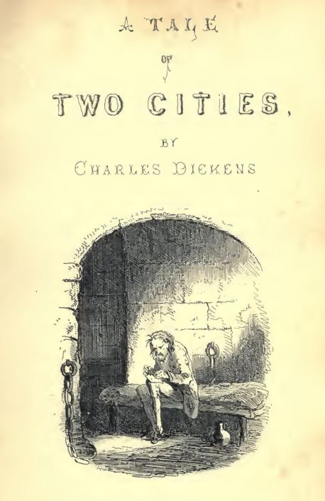 A Tale of Two Cities, by Charles Dickens
